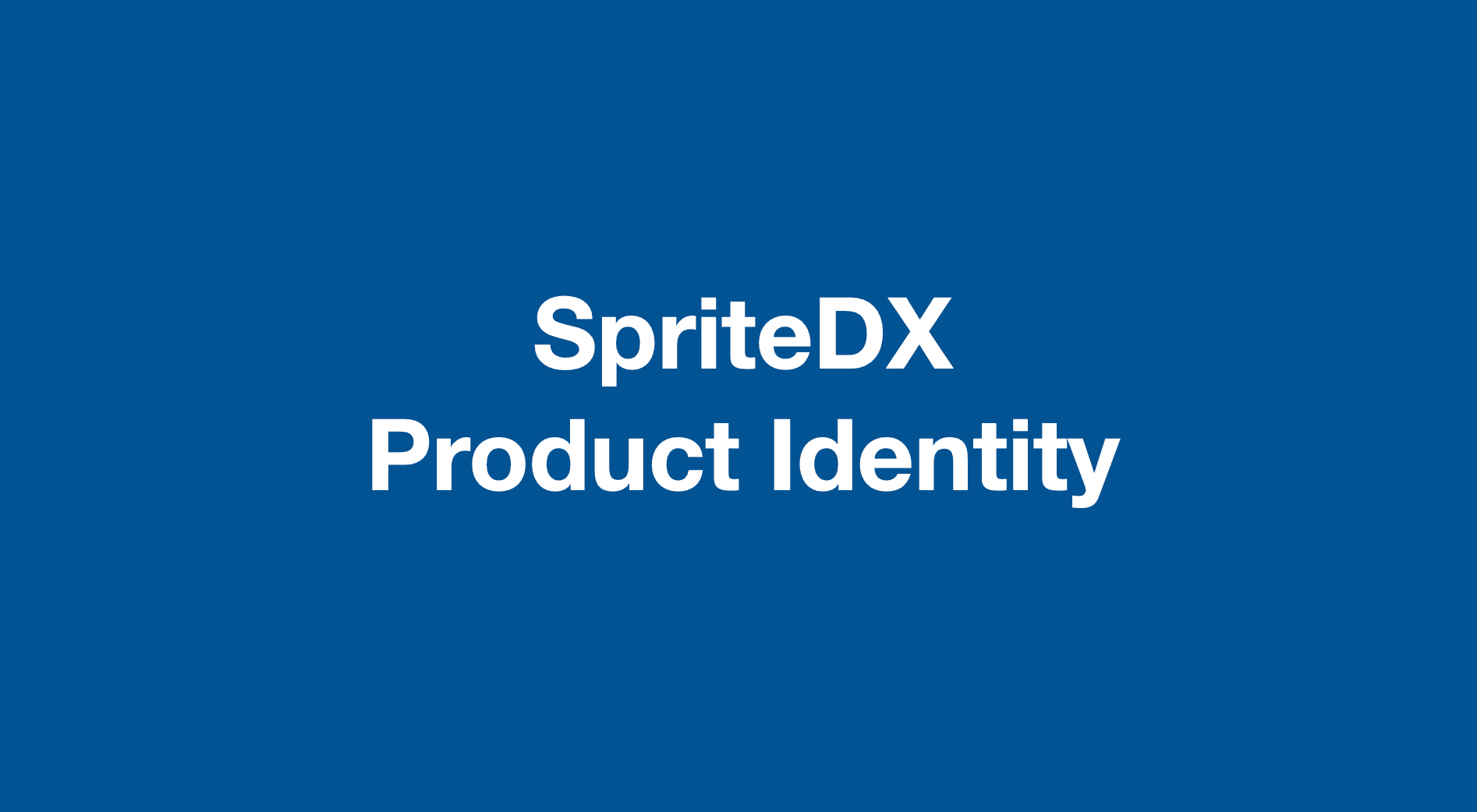 SpriteDX Product Identity & Business Model