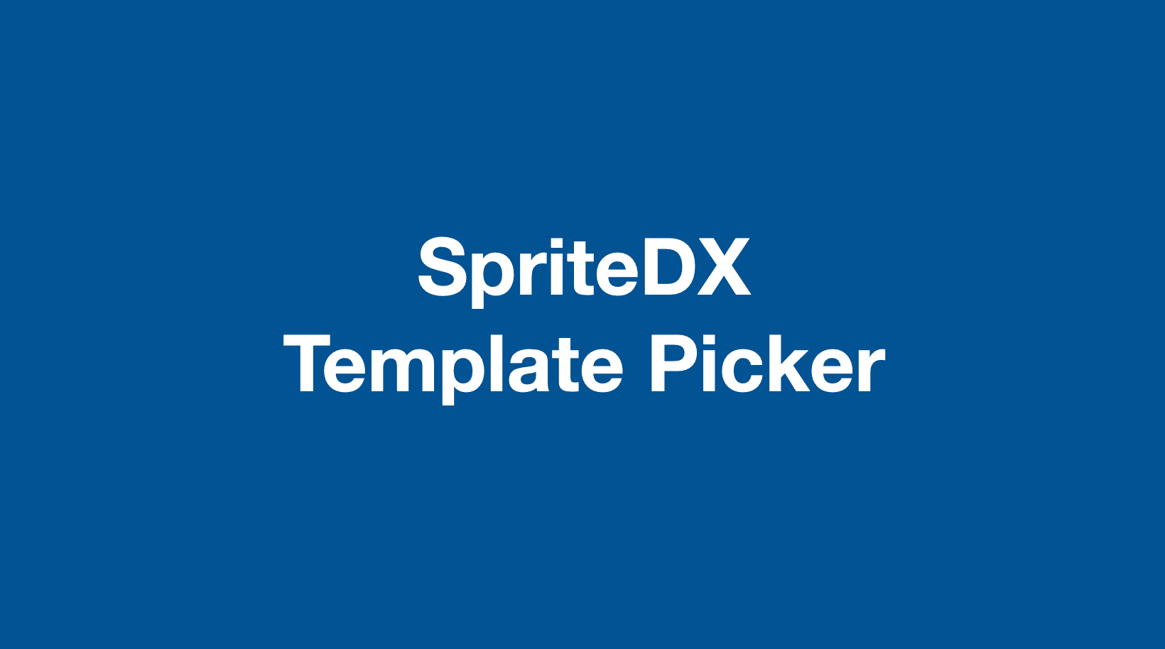 SpriteDX - Template Picker Integration